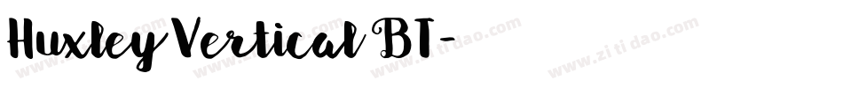 Huxley Vertical BT字体转换